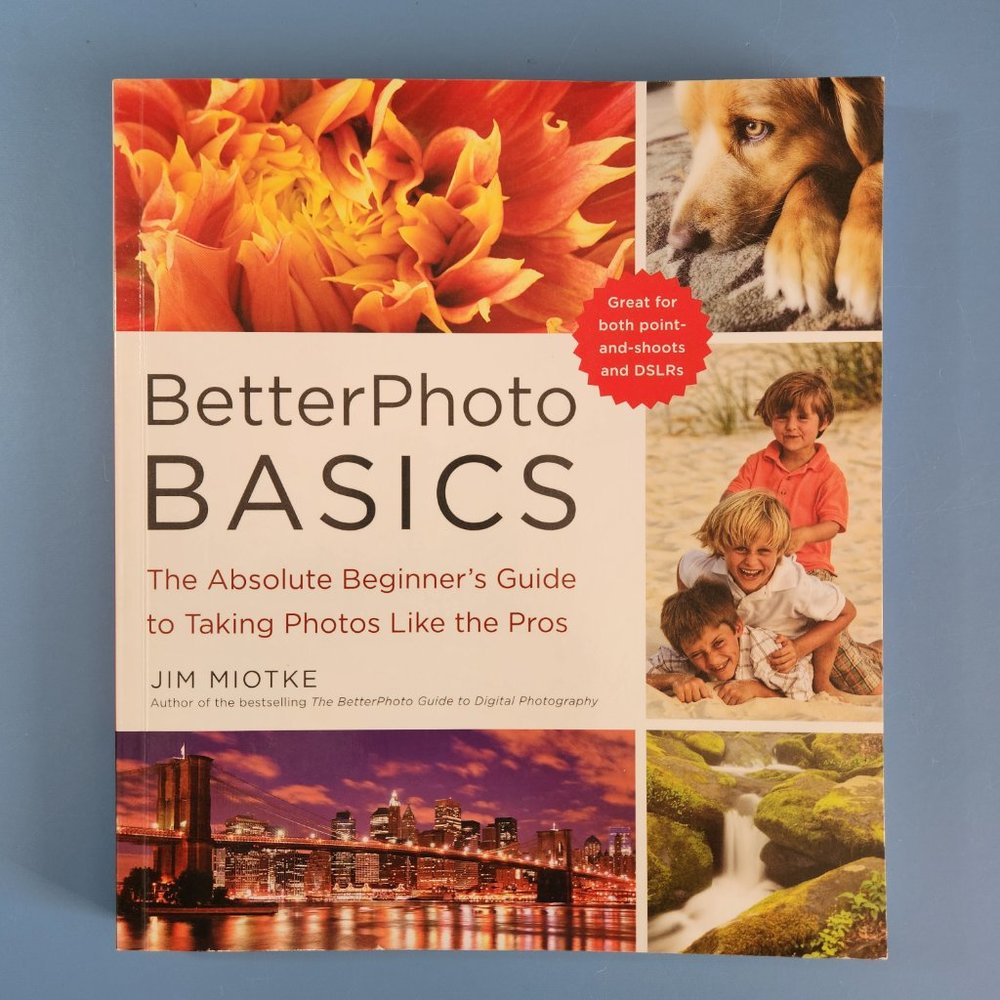 PHOTO BASICS BEGINNER'S GUIDE TO TAKING PHOTOS, PHOTOGRAPHY, BOOK